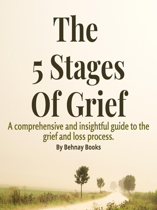 Title details for The 5 Stages of Grief by Behnay Books - Available